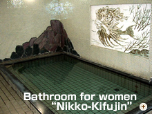 Bathroom for women“Nikko-Kifujin”